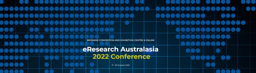 Blue background that reads eResearch Australasia 2022 Conference
