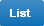 List Button